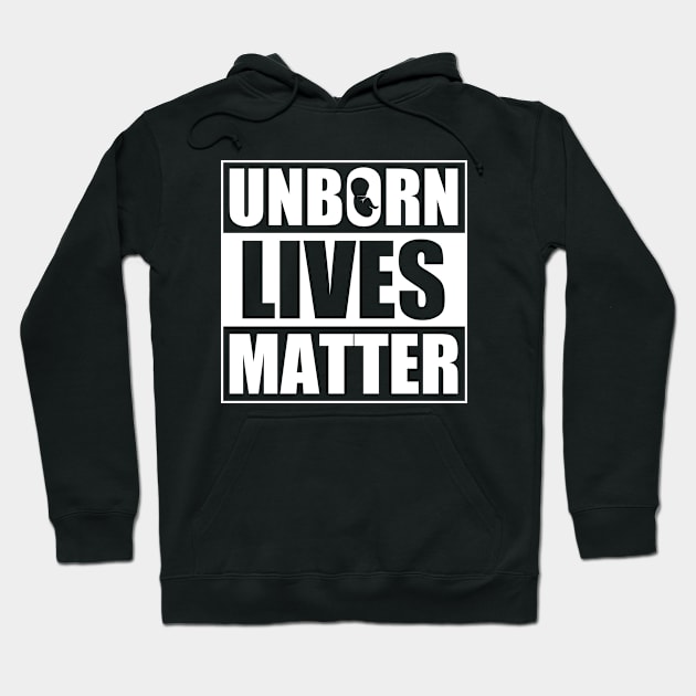 Unborn Lives Matter Hoodie by GreenCraft